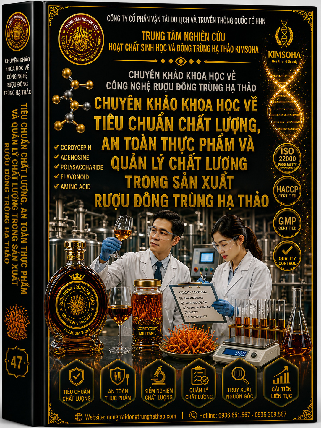 CHUYÊN KHẢO KHOA HỌC VỀ TIÊU CHUẨN CHẤT LƯỢNG, AN TOÀN THỰC PHẨM VÀ QUẢN LÝ CHẤT LƯỢNG TRONG SẢN XUẤT RƯỢU ĐÔNG TRÙNG HẠ THẢO